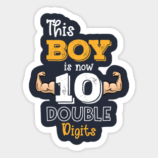 This Boy Is Now 10 Double Digits Shirt 10th birthday Muscles Gift Sticker